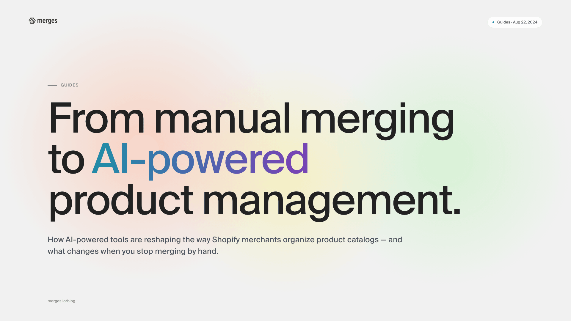 The evolution of product management in Shopify: from manual merging to AI-powered solutions